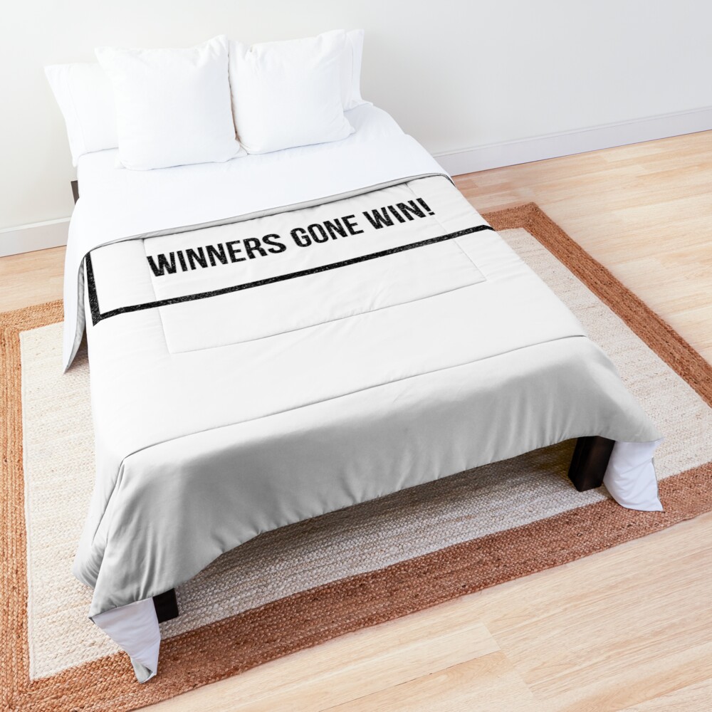 Winners Gone Win Comforter By Fitnessgrind Redbubble