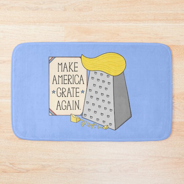 Item preview, Make America Grate Again designed and sold by BaconPancakes21.