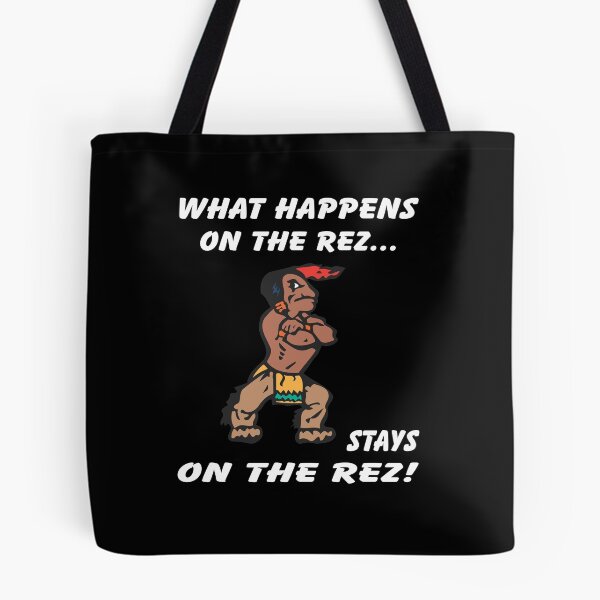 Item preview, What Happens On the Rez... designed and sold by roccstarr.