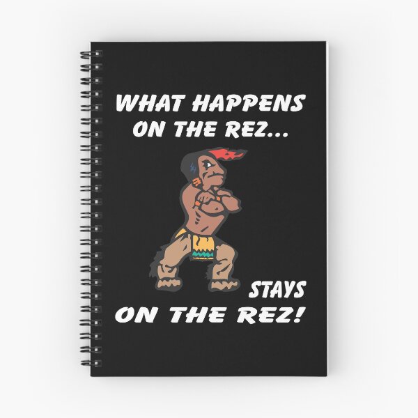 Item preview, What Happens On the Rez... designed and sold by roccstarr.