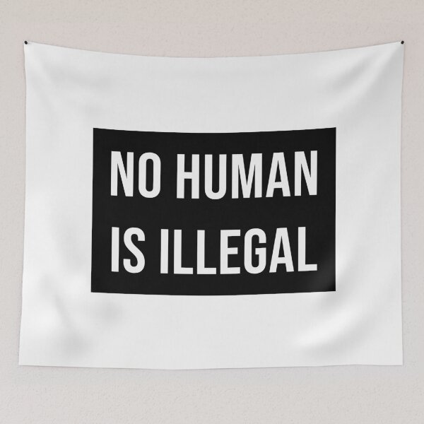 Item preview, No Human is Illegal designed and sold by hollanov98.