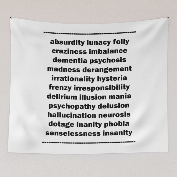 Item preview, Absurdity Psychosis Illusion Insanity  designed and sold by Stanarchy.