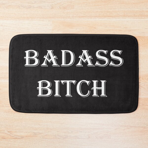 Item preview, Badass Bitch designed and sold by Pline88.