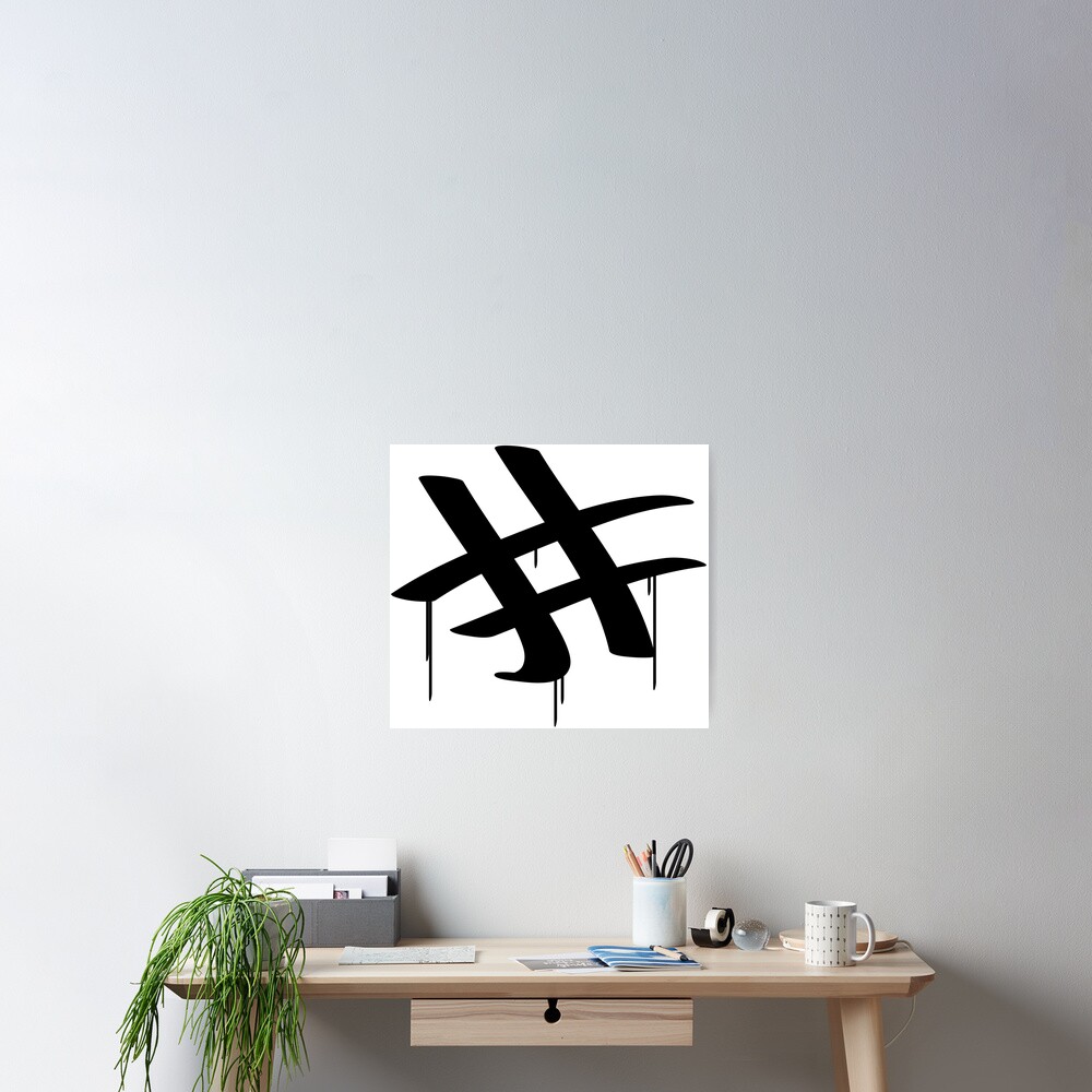 "Hashtag graffiti" Poster for Sale by SamuelMolina Redbubble