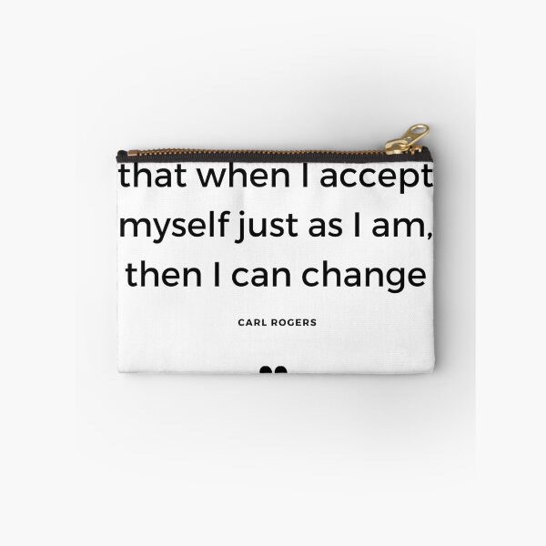 Item preview, Carl Rodgers positive quote "The curious paradox is that when I accept myself just as I am, them I can change" designed and sold by freshsprings19.