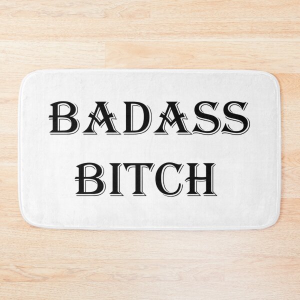 Item preview, Badass Bitch designed and sold by Pline88.