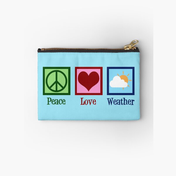 Item preview, Peace Love Weather designed and sold by Epic Love Designs.
