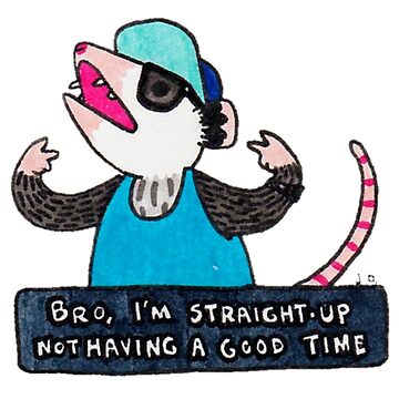 Artwork thumbnail, Straight Up Not A Good Time by possum-mood