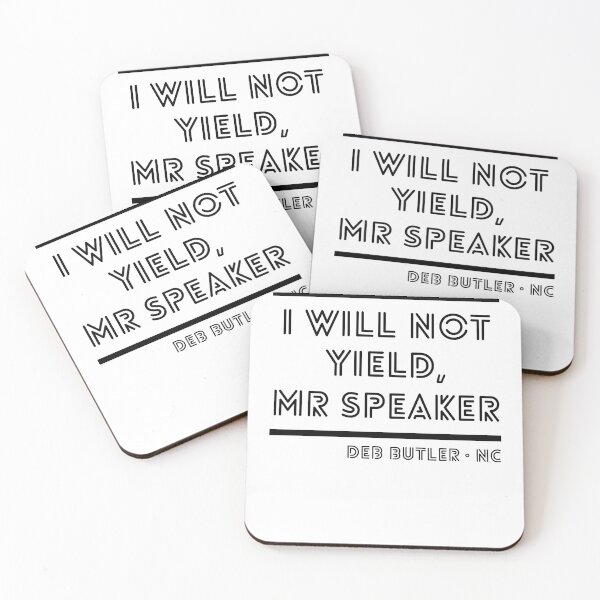 Item preview, I Will Not Yield, Mr Speaker. Deb Butler Democrat North Carolina designed and sold by Good-Politics.