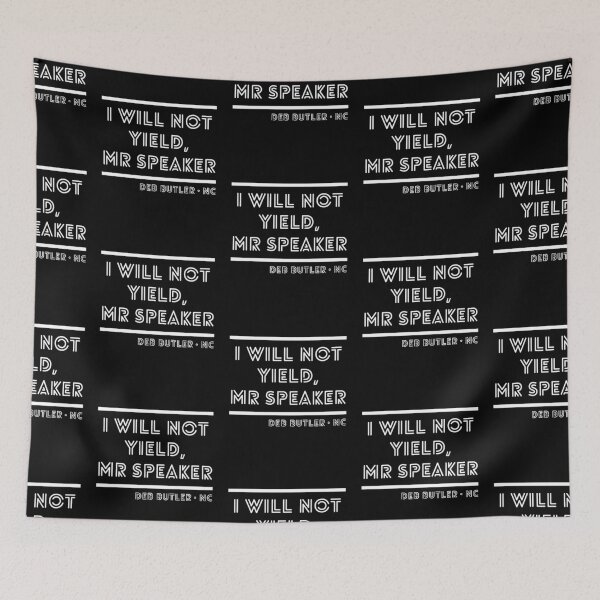 Item preview, I Will Not Yield, Mr Speaker. Deb Butler Democrat North Carolina designed and sold by Good-Politics.