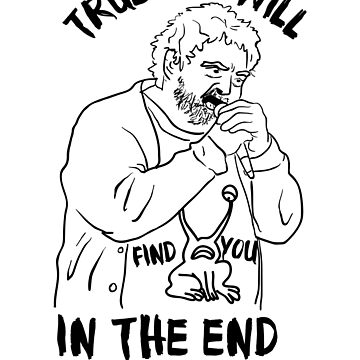 True Love Will Find You In The End - Daniel Johnston (Tribute Color Shirt)  | Photographic Print