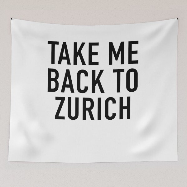 Item preview, Take Me Back To Zurich Switzerland designed and sold by PeerlessMerch.