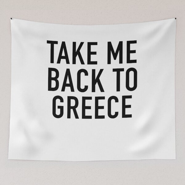 Item preview, Take Me Back To Greece designed and sold by PeerlessMerch.