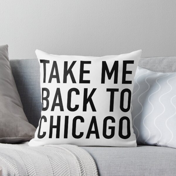 Item preview, Take Me Back To Chicago designed and sold by PeerlessMerch.