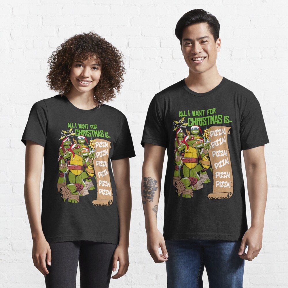 Tmnt All I Want For Christmas Is Pizza T Shirts, Hoodies, Sweatshirts &  Merch