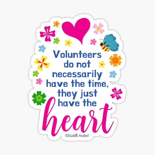 Volunteers Have the Heart Sticker