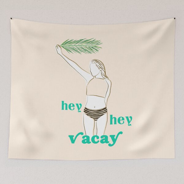 Item preview, HEY HEY VACAY designed and sold by aydapadi.