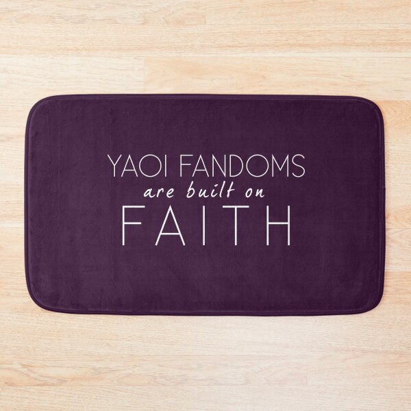 Item preview, Yaoi fandoms are built on faith designed and sold by morigirl.