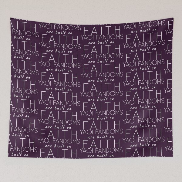 Item preview, Yaoi fandoms are built on faith designed and sold by morigirl.