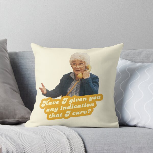 Item preview, Have I given you any indication I care – Sophia, The Golden Girls designed and sold by VonBraun.