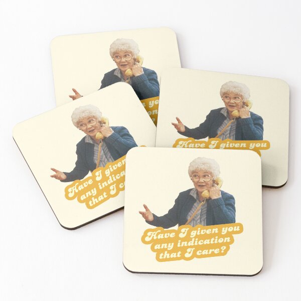 Item preview, Have I given you any indication I care – Sophia, The Golden Girls designed and sold by VonBraun.