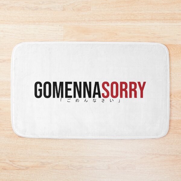 Item preview, Gomennasorry designed and sold by artsylab.