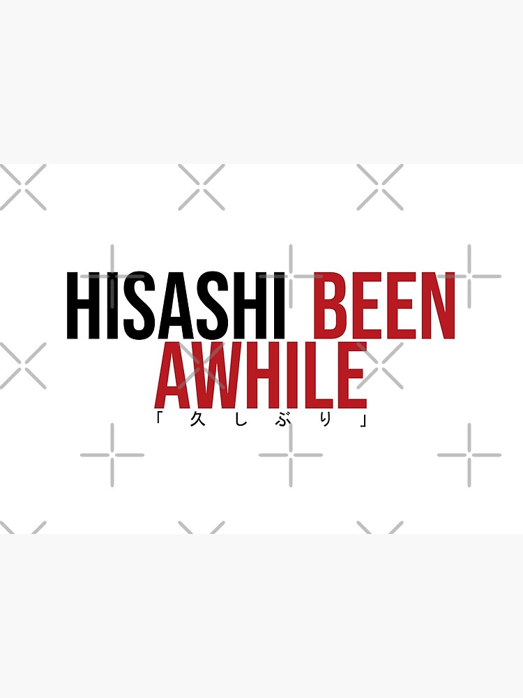 "Hisahi Been Awhile" Poster for Sale by artsylab Redbubble