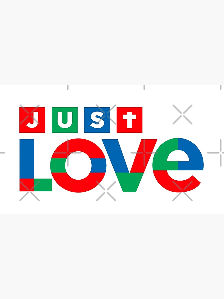 Just Love 