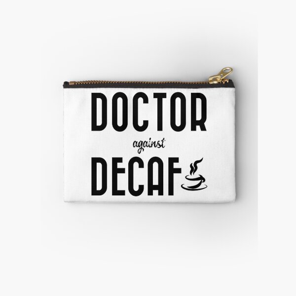Item preview, Doctor against Decaf designed and sold by bluehair.