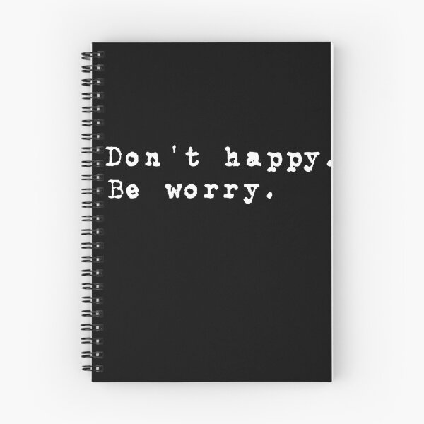 Item preview, Don't Happy.  Be Worry designed and sold by HermesDesign.