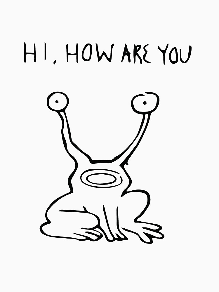 Hi How Are You Shirt| Daniel Johnston| Album Cover T-Shirt| Austin Texas| Keep Austin Weird| Frog Mural Tshirt| Outsider Music| Alien Shirts by Sifanoo22
