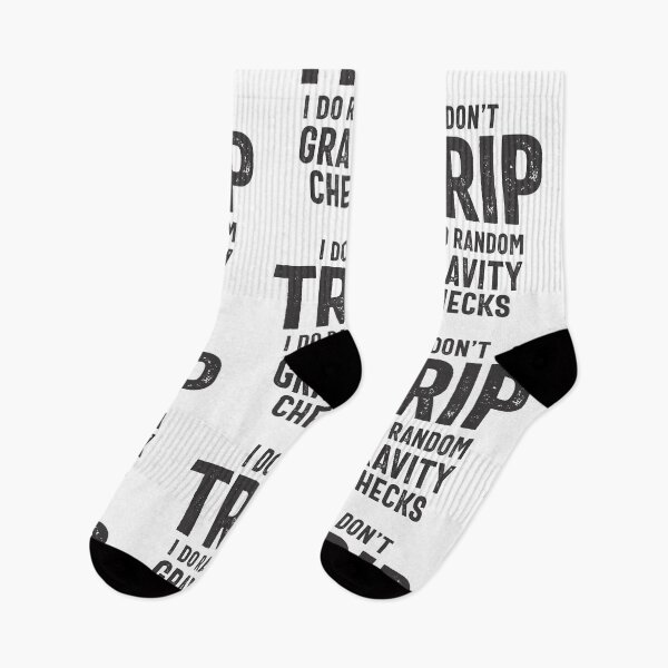 Item preview, I Don't Trip I Do Random Gravity Checks designed and sold by cidolopez.