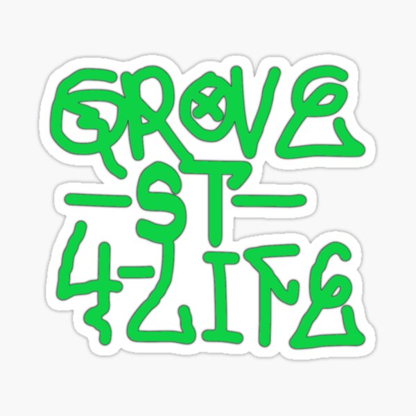 Grove Street St For 4 Life Spray Tag Sticker