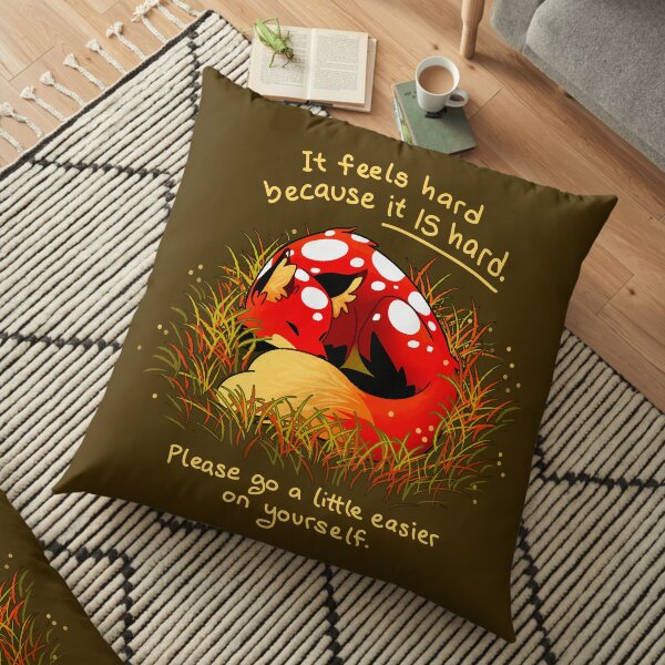 "It feels hard because it IS hard" Mushroom Fox Floor Pillow