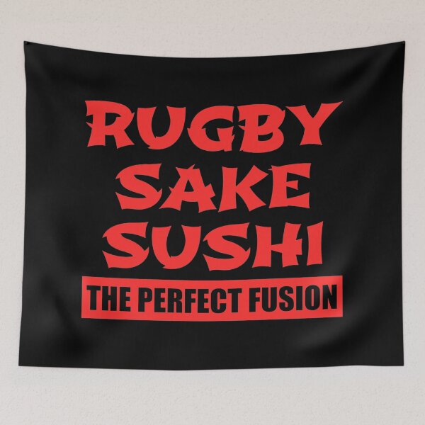 Item preview, RUGBY SAKE SUSHI, THE PERFECT FUSION designed and sold by PoshJocks.