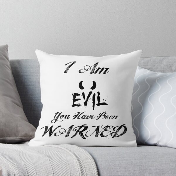 Item preview, I Am Evil designed and sold by BigFluffyFozzie.