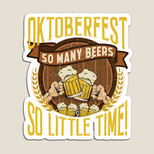 Item preview, Oktoberfest, so viele Biere, so wenig Zeit designed and sold by Hananiah Merch.