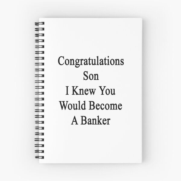 Item preview, Congratulations Son I Knew You Would Become A Banker  designed and sold by supernova23.