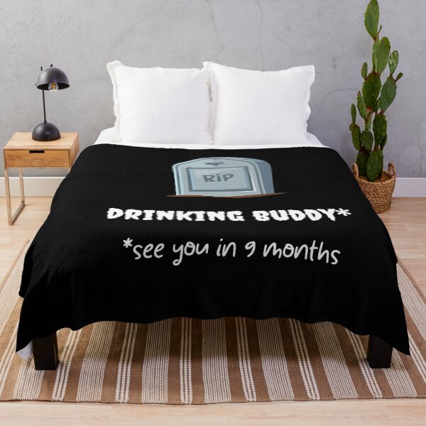 Item preview, RIP drinking buddy * see you in 9 months designed and sold by Fredonfire.