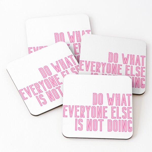 Item preview, Do What Everyone Else Is Not Doing designed and sold by Creative Brat Design Studio.