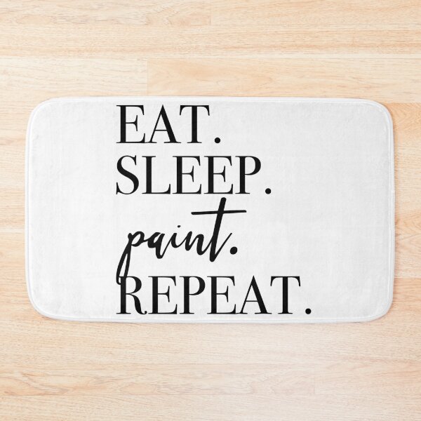 Item preview, Eat Sleep Paint Repeat designed and sold by PeerlessMerch.