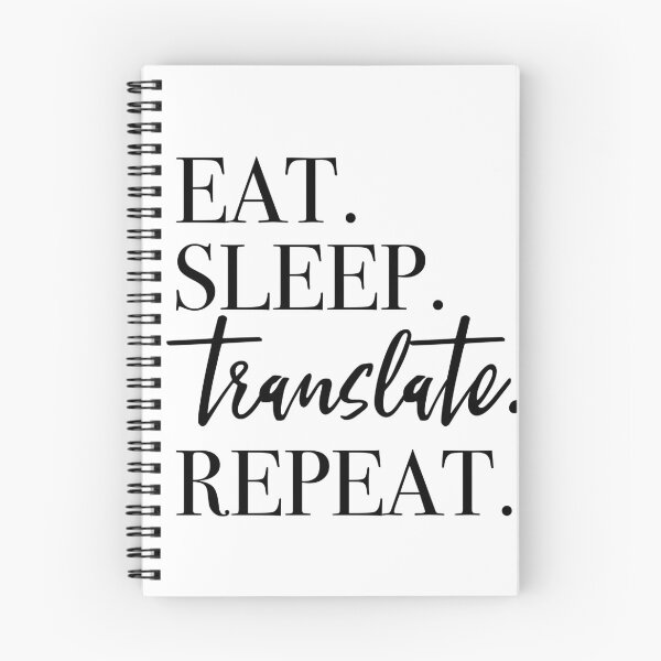 Item preview, Eat Sleep Translate Repeat designed and sold by PeerlessMerch.