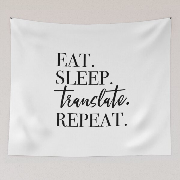 Item preview, Eat Sleep Translate Repeat designed and sold by PeerlessMerch.