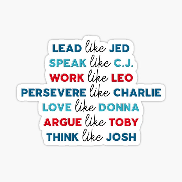 Live Like The West Wing Sticker