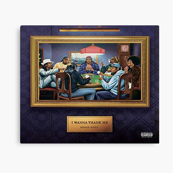 I Wanna Thank Me - Snoop Dogg Canvas Print