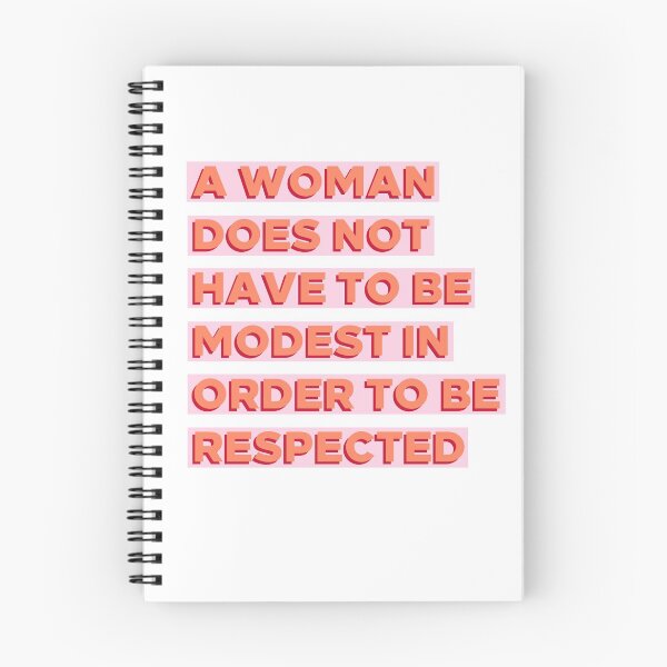 Item preview, A Woman Does Not Have To Be Modest In Order To Be Respected designed and sold by YikesForever.