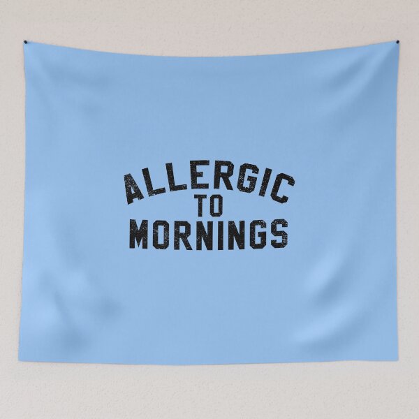 Item preview, Allergic to Mornings designed and sold by HighCiti.