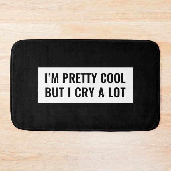 Item preview, I am pretty cool but I cry a lot Tshirt designed and sold by ZachTheDesigner.