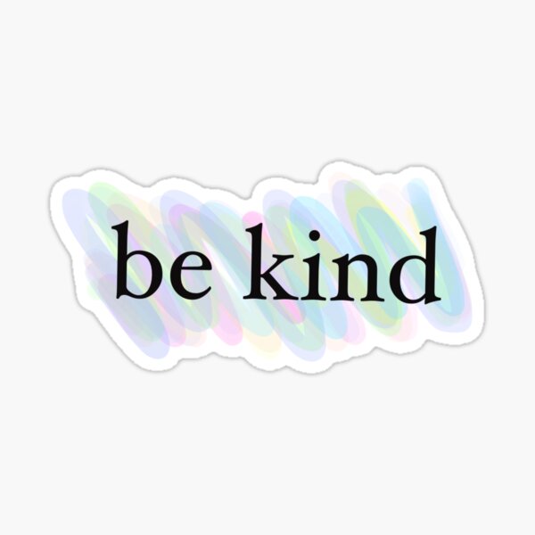 Colorful Be Kind Sticker