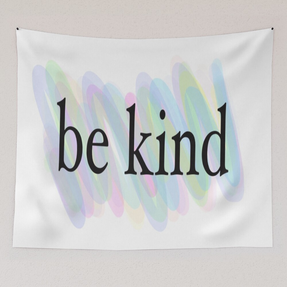 Colorful Be Kind on a tapestry